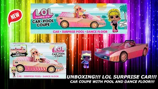 NEW LOL SURPRISE CAR! CAR COUPE WITH POOL AND DANCE FLOOR UNBOXING REVIEW!