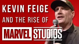 Kevin Feige & The Rise Of Marvel Studios