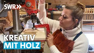 Alles aus Holz: Fünf Ideen von Menschen, die Holz lieben | SWR Treffpunkt