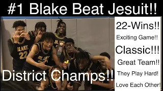 #1 Blake vs. Jesuit | KING ASAD #20 DOMINATES DISTRICTS!! 19-Pts! POY & MVP!! | 2-10-23 |