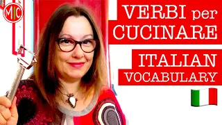 How to cook... in ITALIAN! VERBS for COOKING | LEARN ITALIAN VOCABULARY