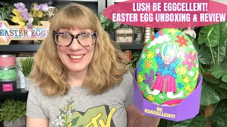 LUSH Be Eggcellent! Easter Egg Unboxing & Review