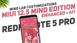 MIUI 12.5 Mind Edition Enhanced - Official - Redmi Note 5 Pro - Android 11 - Customizations