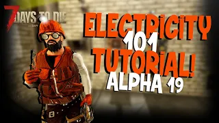 Electricity Tutorial - 7 Days To Die - Tips and Tricks for Wiring - Alpha 19