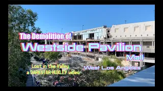 Westside Pavilion Mall - West Los Angeles, Ca (Mall Demolition)