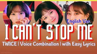 Twice 'I Can't Stop Me' (English Version) | Voice Combination | with Lyrics