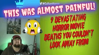 9 Devastating Horror Movie Deaths You Couldn't Look Away From - Reaction / WhatCulture