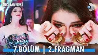 İnci Taneleri 7. Bölüm 2. Fragman | Hesabı Dilber ödedi!