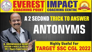 BEST ENGLISH QUESTIONS ON  ANTONYMS | TARGET SSC CGL 2022 | B SREENIVASULU REDDY SIR