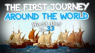 The first journey around the world | World Ahoy 1x33