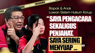 BAPAK & ANAK LAWAN SISTEM HUKUM KORUP: "SAYA PENGACARA SEKALIGUS PENJAHAT. SAYA SERING MENYUAP..."