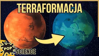 Terraformacja innych planet. Czy jest to wykonalne? - POP Science #41