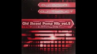 DJ Bocha & DJ Turist - Old School Pump Hits Vol 2 1998 2005  -  Russian DJs Edition