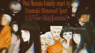 🌀Past Boruto Family react to Uzumaki Himawari [part 1/2]/Timeskip/Kurama?🌻