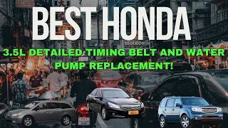 Honda 3.5 L engine rattle repair… TIMING BELT AND WATER PUMP!