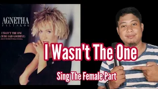 I Wasn't the One - Agnetha Fältskog and Peter Cetera -Karaoke - Male Part Only