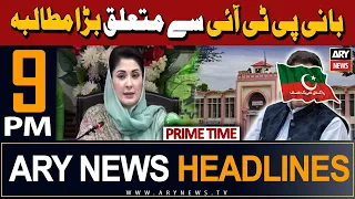 ARY News 9 PM Prime Time Headlines 19th March 2024 | PTI Leader's Big Damand