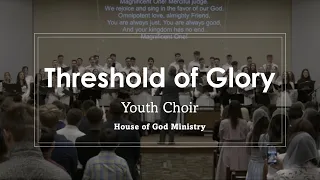 Threshold of Glory | Молодёжный хор