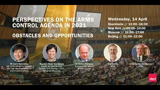 Perspectives on the arms control agenda in 2021: Obstacles and opportunities