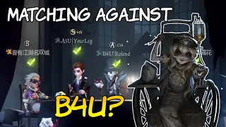 Going against B4U / Identity V