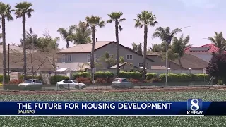 The future of Salinas housing developments