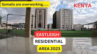 Unbelievable!! SOMALIS are overworking  to change the face of EASTLEIGH 2023