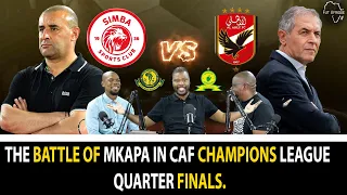 The Battle Of Mkapa In CAF Champions League Quarter Finals.