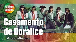 CASAMENTO DA DORALÍCE - GRUPO MINUANO (CD VANEIRA AO VIVO)