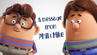 A Message From Phil & Mike