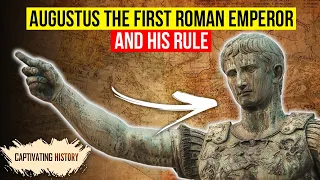 Augustus: The First Roman Emperor and His Rule