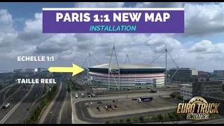 PARIS 1:1 - ETS2 - Comment INSTALLER la map