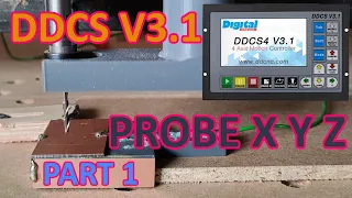 Probe X Y Z with DDCS V3.1 automatic and how make use off probe tool.  cnc z probe diy