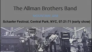 The Allman Brothers Band - Mountain Jam (Schaefer Music Festival, Central Park, NYC, 07-21-71)