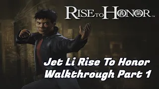 Jet Li Rise To Honor Intro & Missions #1 Walkthrough - Nizampur Gamer