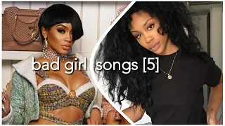 BAD GIRL SONGS [5] (+ SPOTIFY PLAYLIST)