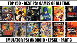 Top 150 Best PS1 Games Of All Time | Best PS1 Games | Emulator PS1 Android / Part 3