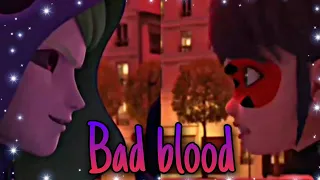 Bad Blood - Miraculous Ladybug - Ladybug y Félix (Argos)