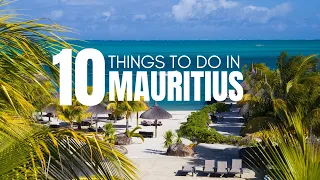 Top 10 things to do in Mauritius | Mauritius Travel