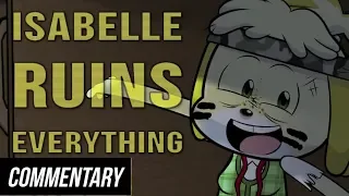 [Blind Reaction] Isabelle Ruins Everything
