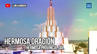 LLDM - Hermosa Oración / Coro Hermosa Provincia