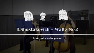 D.Shostakovich Waltz No.2 for trio (piano, violin, cello)