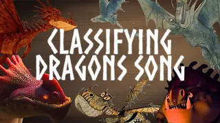 🎵 Classifying Dragons Song 🎵