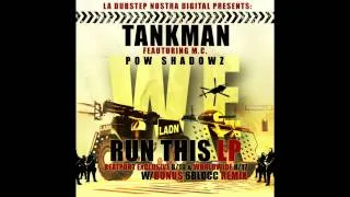 TANKMAN - WE RUN THIS feat. POW SHADOWZ (VIP version) LADN-Digital LP ***OUT on Beatport 08/10!!!