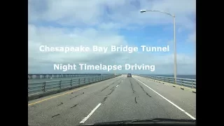 Chesapeake Bay Bridge Tunnel | Eastern Shore Virginia | Night Timelapse in 4K
