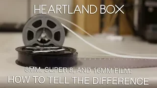 8mm, Super 8, and 16mm Film: How to Tell the Difference