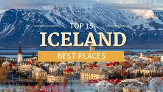 Top 15 Places To Visit In Iceland (And Why You Need To Go Now!)