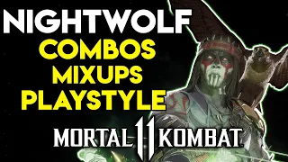 How to Play and Beat Nightwolf | Mortal Kombat 11 Nightwolf Guide | Combos, Mixups & Pressure