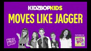 Kidz bop kids moves like jagger ( from kidz bop 21 )