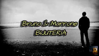 Bruno & Marrone- Bijuteria (LETRA)