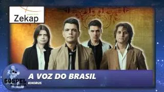 Khorus - A Voz Do Brasil | Zekap Music